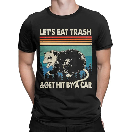 Opossum Let's Eat Trash & Get Hit By Car Apparel T-Shirts Men Women Novelty Cotton Summer Clothes